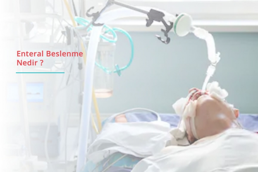 Enteral Beslenme Nedir ?